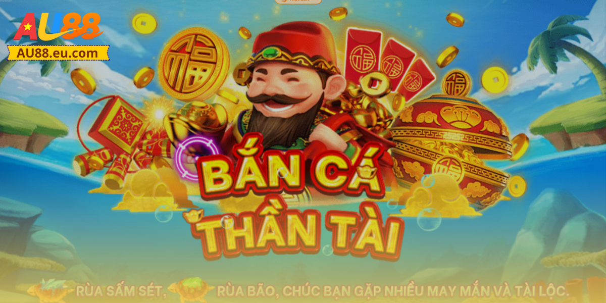 Bắn Cá Thần Tài Au88: Săn Cá Đổi Thưởng, Rinh Ngay Lộc Lớn 1 Tìm hiểu trò chơi Bắn Cá Thần Tài